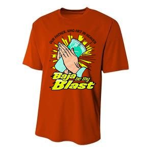 Our Father Who Art In Heaven Be Thy Blast Performance Sprint T-Shirt