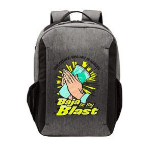 Our Father Who Art In Heaven Be Thy Blast Vector Backpack