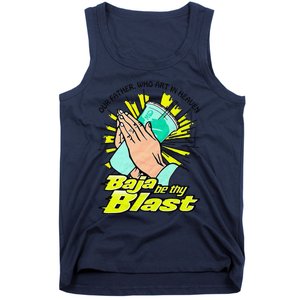 Our Father Who Art In Heaven Be Thy Blast Tank Top