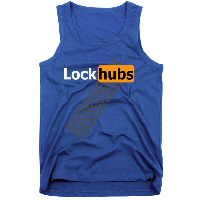 Offroad Four Wheel Drive Lock Hubs 4x4 Overland 4wd Lover Gift Tank Top