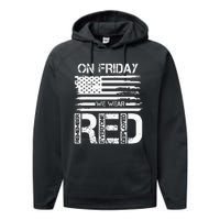 On Friday We Wear Red American Flag Military Supportive Performance Fleece Hoodie