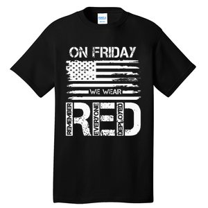 On Friday We Wear Red American Flag Military Supportive Tall T-Shirt