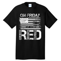 On Friday We Wear Red American Flag Military Supportive Tall T-Shirt