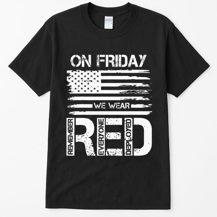 On Friday We Wear Red American Flag Military Supportive Tall T-Shirt