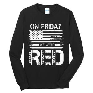 On Friday We Wear Red American Flag Military Supportive Tall Long Sleeve T-Shirt