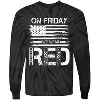 On Friday We Wear Red American Flag Military Supportive Tie-Dye Long Sleeve Shirt