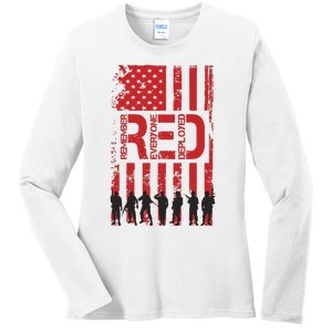 On Friday We Wear Red We Wear Red Remember Everyone Deployed Red Ladies Long Sleeve Shirt