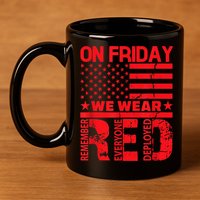 On Friday We Wear Red We Wear Red 11oz C Handle Ceramic Mug