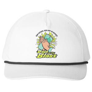 Our Father Who Art In Heaven Baja Be Thy Blast Funny Snapback Five-Panel Rope Hat