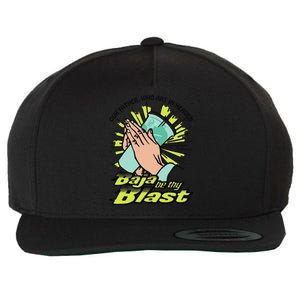 Our Father Who Art In Heaven Baja Be Thy Blast Funny Wool Snapback Cap