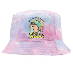 Our Father Who Art In Heaven Baja Be Thy Blast Funny Tie-Dyed Bucket Hat