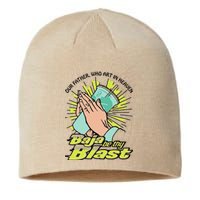 Our Father Who Art In Heaven Baja Be Thy Blast Funny Sustainable Beanie