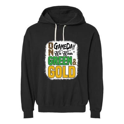 On Football We Wear Green And Gold Garment-Dyed Fleece Hoodie