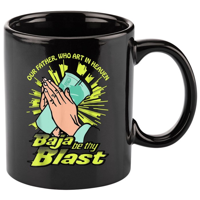 Our Father Who Art In Heaven Baja Be Thy Blast 11oz C Handle Ceramic Mug
