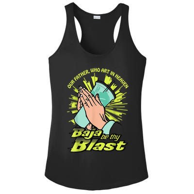 Our Father Who Art In Heaven Baja Be Thy Blast Ladies PosiCharge Competitor Racerback Tank