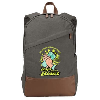 Our Father Who Art In Heaven Baja Be Thy Blast Cotton Canvas Backpack