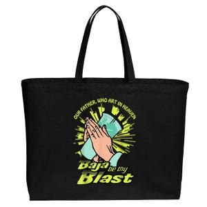 Our Father Who Art In Heaven Baja Be Thy Blast Cotton Canvas Jumbo Tote