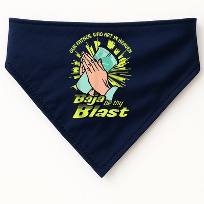 Our Father Who Art In Heaven Baja Be Thy Blast USA-Made Doggie Bandana