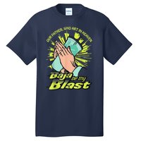 Our Father Who Art In Heaven Baja Be Thy Blast Tall T-Shirt