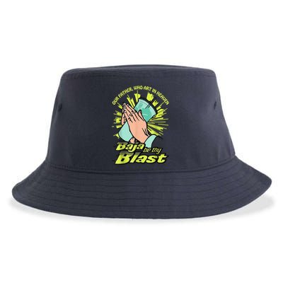 Our Father Who Art In Heaven Baja Be Thy Blast Sustainable Bucket Hat