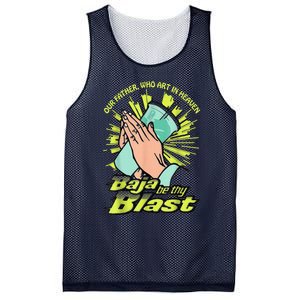 Our Father Who Art In Heaven Baja Be Thy Blast Mesh Reversible Basketball Jersey Tank