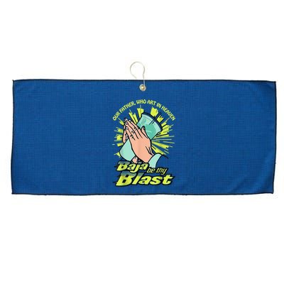 Our Father Who Art In Heaven Baja Be Thy Blast Large Microfiber Waffle Golf Towel