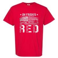 On Friday We Wear Red American Flag Military Supportive Garment-Dyed Heavyweight T-Shirt