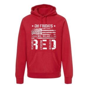 On Friday We Wear Red American Flag Military Supportive Premium Hoodie