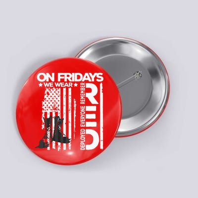 On Friday We Wear Red Veteran Red Friday US Flag Button