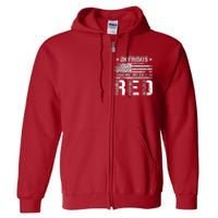 On Friday We Wear Red American Flag Military Supportive Full Zip Hoodie