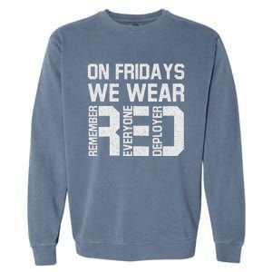 On Fridays We Wear Red Military Veteran Day US Flag Garment-Dyed Sweatshirt