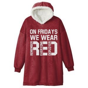 On Fridays We Wear Red Military Veteran Day US Flag Hooded Wearable Blanket