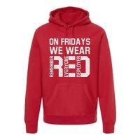 On Fridays We Wear Red Military Veteran Day US Flag Premium Hoodie