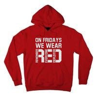 On Fridays We Wear Red Military Veteran Day US Flag Tall Hoodie