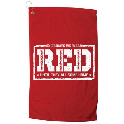 On Friday We Wear Red American Military Support Red Friday Platinum Collection Golf Towel