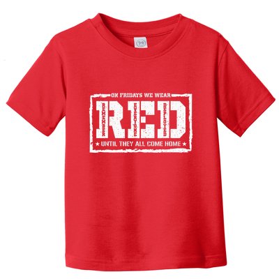 On Friday We Wear Red American Military Support Red Friday Toddler T-Shirt