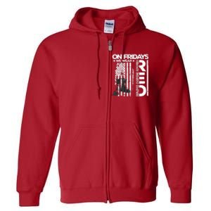 On Friday We Wear Red Veteran Red Friday US Flag Full Zip Hoodie