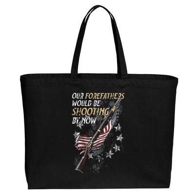 Our Forefathers Would Be Shooting By Now Cotton Canvas Jumbo Tote