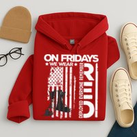 On Friday We Wear Red Veteran Red Friday US Flag Hoodie