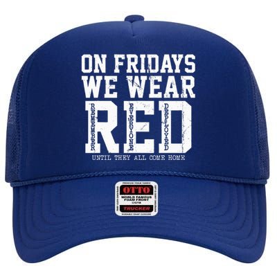 On Fridays We Wear Red Military Support Distressed High Crown Mesh Back Trucker Hat