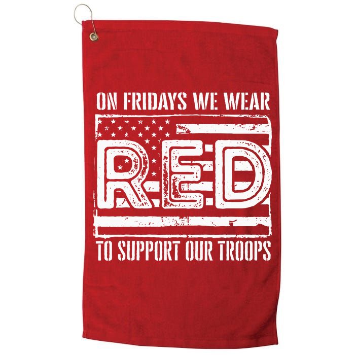 On Fridays We Wear Red To Support Our Troops Red Friday Golf Towel