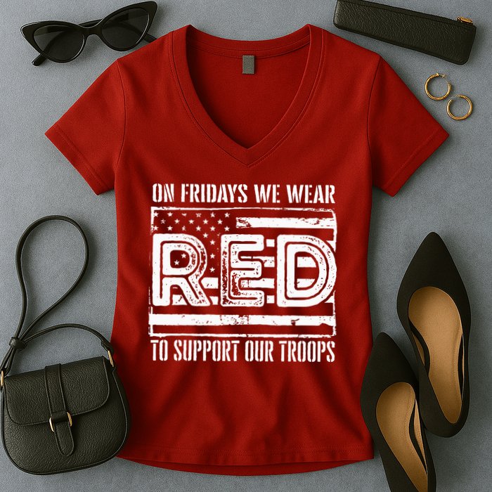 On Fridays We Wear Red To Support Our Troops Red Friday Women's V-Neck T-Shirt