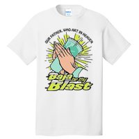 Our Father Who Art In Heaven Baja Be Thy Blast Funny Gift Tall T-Shirt