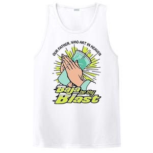 Our Father Who Art In Heaven Baja Be Thy Blast Funny Gift PosiCharge Competitor Tank