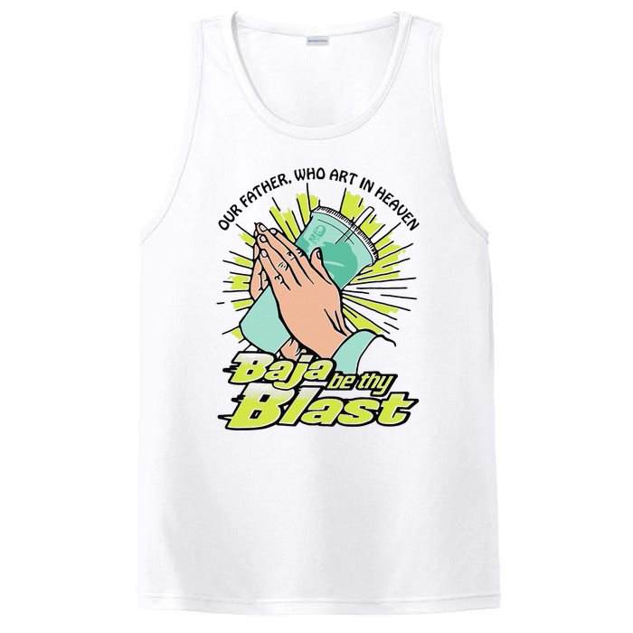 Our Father Who Art In Heaven Baja Be Thy Blast Funny Gift PosiCharge Competitor Tank