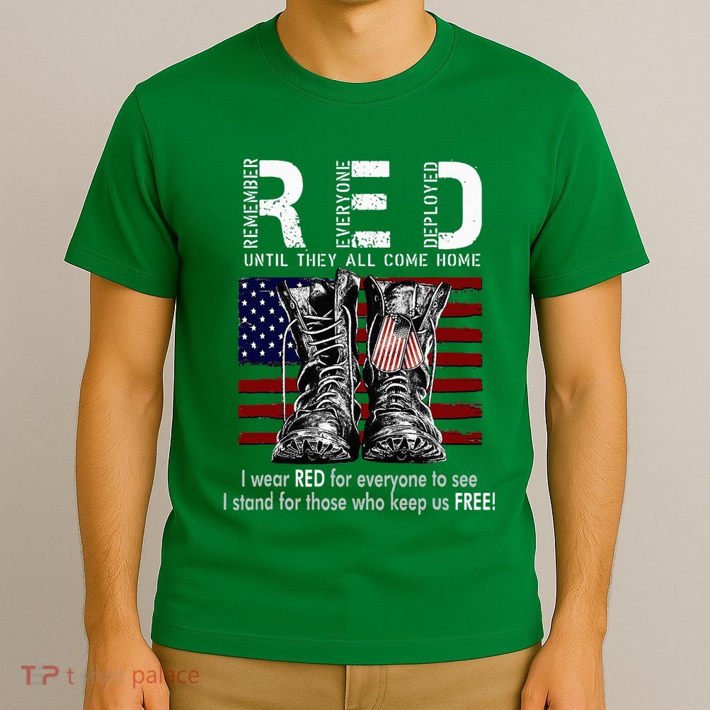 On Friday We Wear Red Remember Everyone Deployed T-Shirt