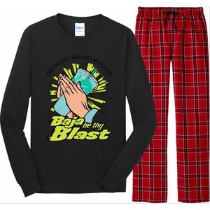 Our Father Who Art In Heaven Baja Be Thy Blast Funny Long Sleeve Pajama Set