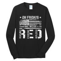 On Friday We Wear Red American Flag Military Supportive Tall Long Sleeve T-Shirt