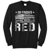 On Friday We Wear Red American Flag Military Supportive Tall Sweatshirt