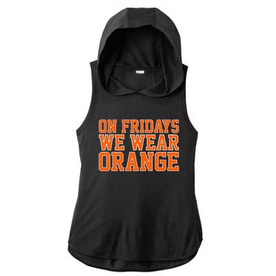 On Fridays We Wear Orange High School Football Team Pride Ladies PosiCharge Tri-Blend Wicking Draft Hoodie Tank